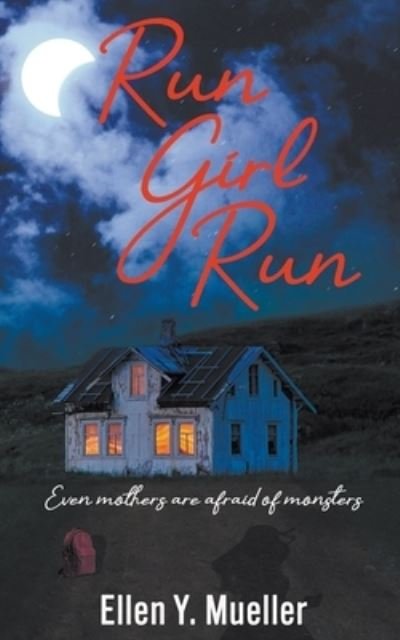 Cover for Ellen Y. Mueller · Run Girl Run (Book) (2022)