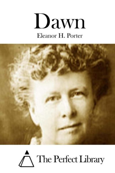 Cover for Eleanor H Porter · Dawn (Pocketbok) (2015)