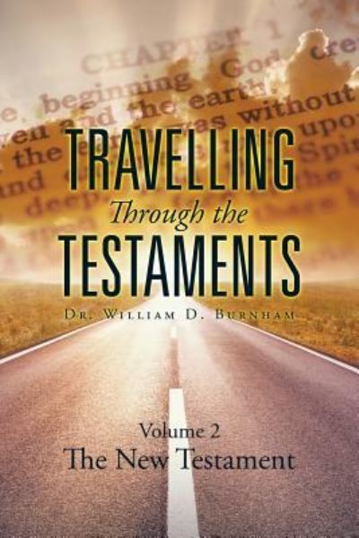 Cover for Dr William D Burnham · Travelling Through the Testaments Volume 2 (Paperback Book) (2015)