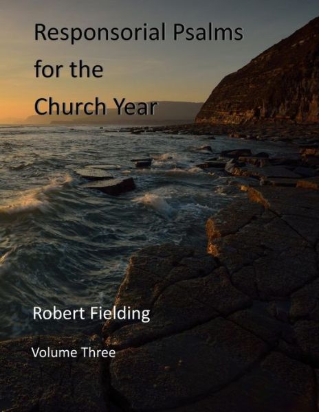 Cover for Robert Fielding · Responsorial Psalms for the Church Year: Volume Three (Paperback Book) (2015)