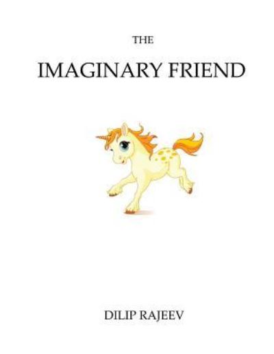 Cover for Dilip Rajeev · The Imaginary Friend (Paperback Book) (2015)