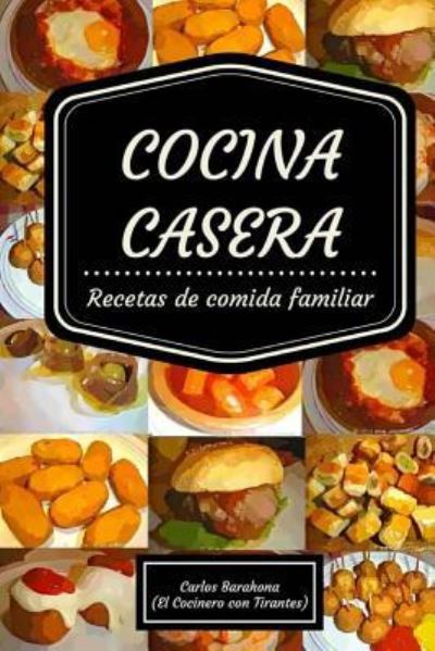 Cover for Cocinero Tirantes · Cocina casera (Pocketbok) (2016)