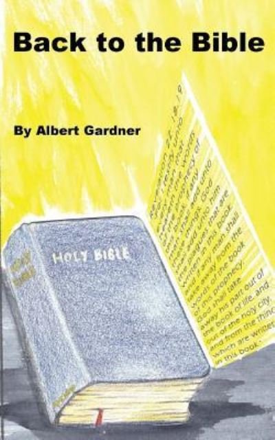 Cover for Albert Gardner · Back to the Bible (Paperback Book) (2016)
