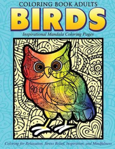 Cover for Angie Grand · Coloring Book Adults Birds (Paperback Book) (2016)