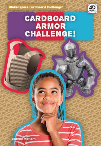 Cover for Joanne Mattern · Cardboard Armor Challenge! (Hardcover Book) (2020)