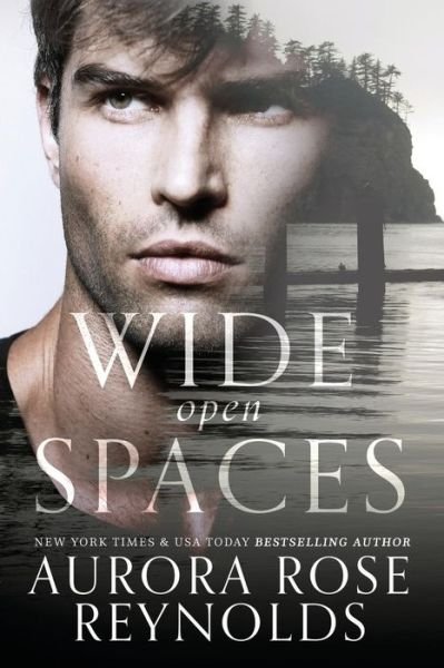 Cover for Aurora Rose Reynolds · Wide Open Spaces (Taschenbuch) (2016)
