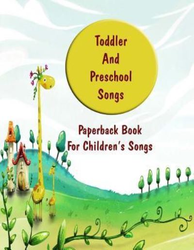 Cover for Kim Holmes · Toddler And Preschool Songs (Paperback Book) (2016)