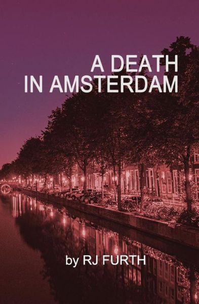 Cover for R J Furth · A Death in Amsterdam (Paperback Book) (2017)