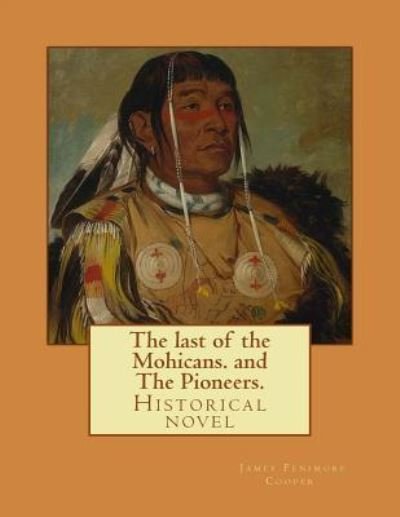 Cover for J Fenimore Cooper · The last of the Mohicans. By (Pocketbok) (2017)