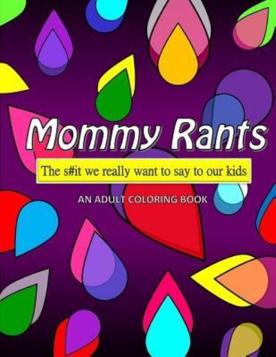 Cover for Mom Af Book Club · Mommy Rants (Paperback Book) (2017)