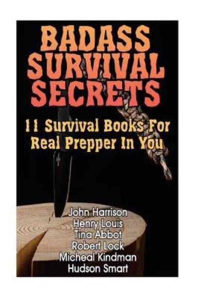 Cover for John Harrison · Badass Survival Secrets (Paperback Bog) (2017)