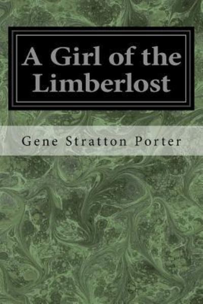 Cover for Gene Stratton Porter · A Girl of the Limberlost (Paperback Book) (2017)