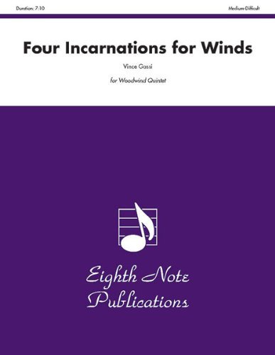 Cover for Vince Gassi · Four Incarnations for Winds (Score &amp; Parts) (Eighth Note Publications) (Paperback Book) (2010)