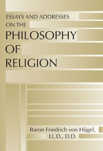 Cover for Friedrich Von Hugel · Essays and Addresses on the Philosophy of Religion: (Paperback Book) (2001)