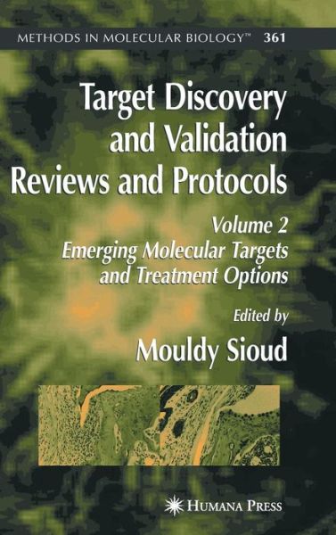 Cover for Mouldy Sioud · Target Discovery and Validation Reviews and Protocols: Emerging Molecular Targets and Treatment Options,Volume 2 - Methods in Molecular Biology (Hardcover Book) [2007 edition] (2007)