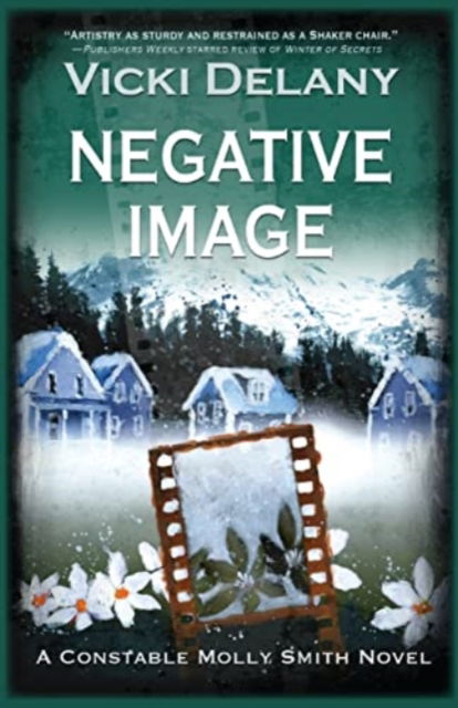 Negative Image - Constable Molly Smith Novels - Vicki Delany - Books - Sourcebooks, Inc - 9781590587904 - November 1, 2010