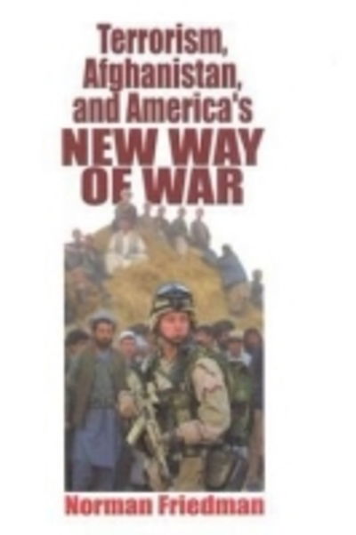 Cover for Norman Friedman · Terrorism, Afghanistan and America New Way of War (Hardcover Book) (2003)