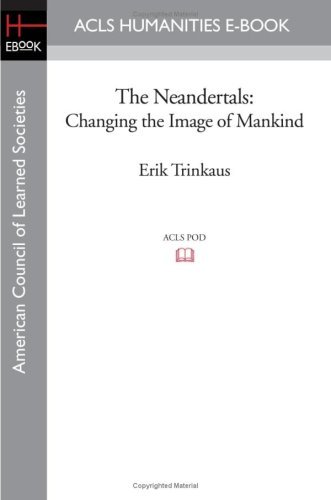 Cover for Pat Shipman · The Neandertals: Changing the Image of Mankind (Acls Humanities E-book) (Paperback Book) (2008)