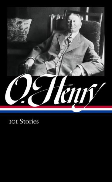 Cover for O. Henry · O. Henry: 101 Stories (LOA #345) (Innbunden bok) (2021)