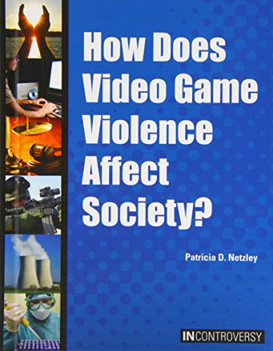 Cover for Patricia D. Netzley · How Does Video Game Violence Affect Society? (In Controversy) (Hardcover Book) (2012)