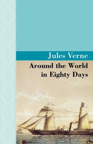 Cover for Jules Verne · Around the World in 80 Days (Hardcover Book) [Reprint edition] (2008)