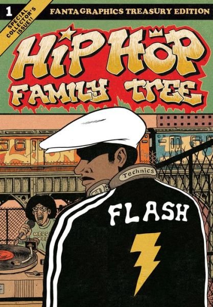 Hip Hop Family Tree - Ed Piskor - Livres - Fantagraphics - 9781606996904 - 14 novembre 2013
