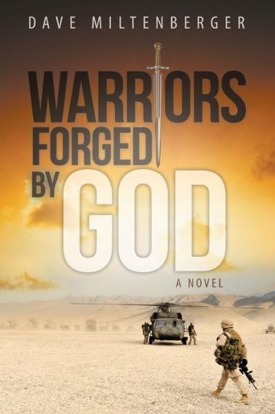 Cover for Dave Miltenberger · Warriors Forged by God (Paperback Book) (2014)