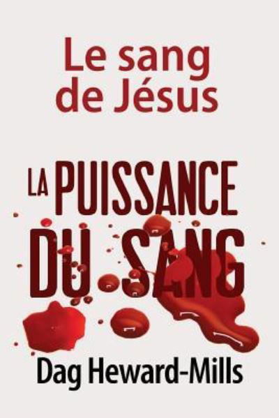 Cover for Dag Heward-Mills · La Puissance Du Sang (Paperback Book) (2015)