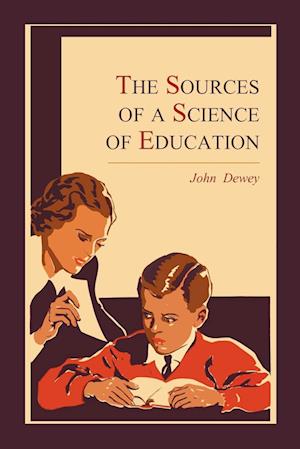 Cover for John Dewey · The Sources of a Science of Education (Paperback Book) (2011)