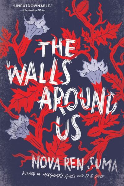 Cover for Nova Ren Suma · The Walls Around Us (Paperback Book) (2016)