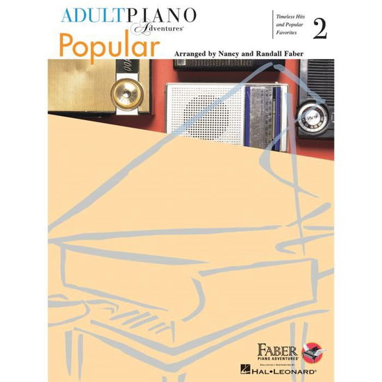 Cover for Nancy Faber · Adult Piano Adventures Popular Book 2: Timeless Hits and Popular Favorites (Buch) (2017)