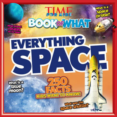 Cover for The Editors Of Time For Kids · Everything Space (Time for Kids Big Book of What) (Paperback Book) (2015)