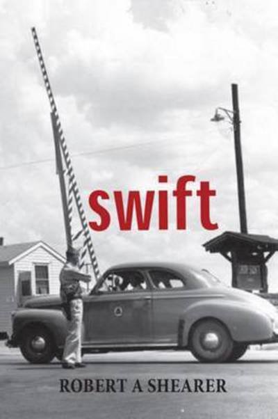 Cover for Robert A. Shearer · Swift (Paperback Book) (2015)