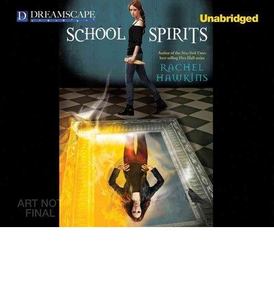 Cover for Rachel Hawkins · School Spirits: a Hex Hall Novel (Lydbog (CD)) [Unabridged edition] (2013)