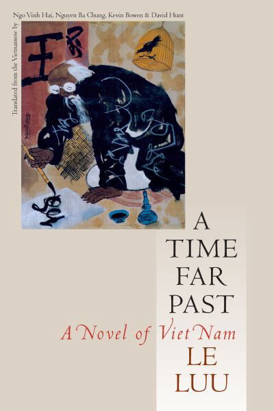 Cover for Le Luu · A Time Far Past: A Novel of Vietnam (Taschenbuch) (2017)