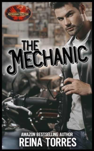 The Mechanic - Brotherhood Protectors World - Books - Twisted Page Press LLC - 9781626952904 - October 3, 2019