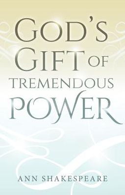 Cover for Ann Shakespeare · God's Gift of Tremendous Power (Book) (2019)