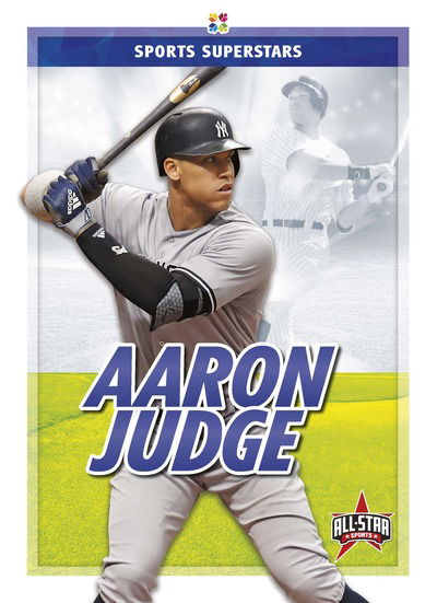 Sports Superstars: Aaron Judge - Various Various - Książki - North Star Editions - 9781644941904 - 1 sierpnia 2019