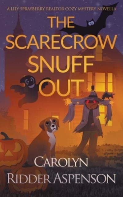 Cover for Carolyn Ridder Aspenson · The Scarecrow Snuff Out (Paperback Book) (2020)