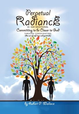 Cover for Ashari P Wallace · Perpetual Radiance 31- Day Devotional (Hardcover Book) (2020)