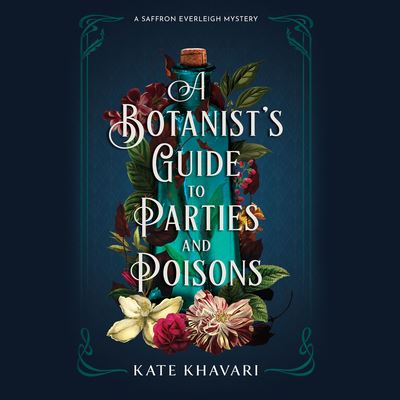 Cover for Kate Khavari · A Botanist's Guide to Parties and Poisons (CD) (2022)