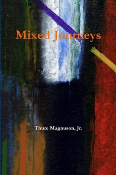 Cover for Thure Jr. Magnuson · Mixed Journeys (Paperback Book) (2020)