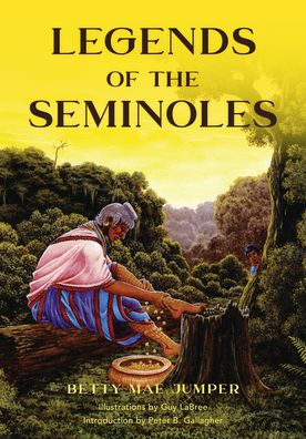Cover for Betty M Jumper · Legends of the Seminoles (Paperback Book) [Second edition] (2021)