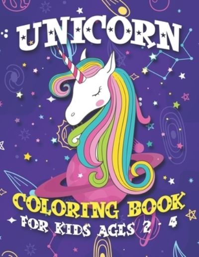 Unicorn Coloring Book for Kids Ages 2-4 - John Simpson - Books - Independently Published - 9781695556904 - September 25, 2019