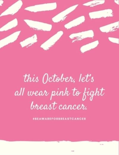 Cover for Thefeel Publishing · This October let's wear pink to fight breast cancer (Paperback Book) (2019)