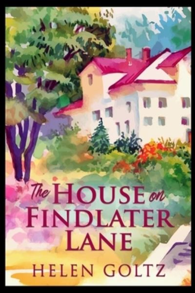 Cover for Helen Goltz · The House on Findlater Lane (Paperback Book) (2021)