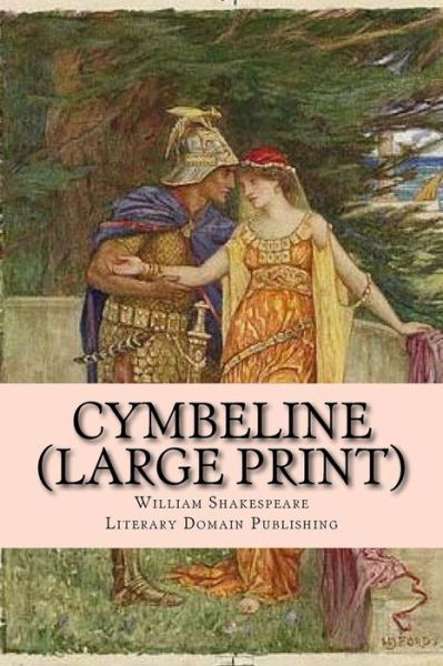 Cover for William Shakespeare · CYMBELINE (Large Print) (Paperback Bog) (2018)