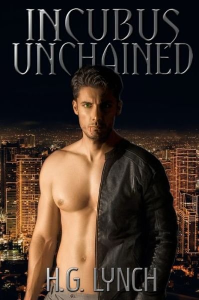 Cover for H G Lynch · Incubus Unchained (Pocketbok) (2018)