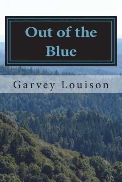 Garvey Louison · Out of the Blue (Taschenbuch) (2018)