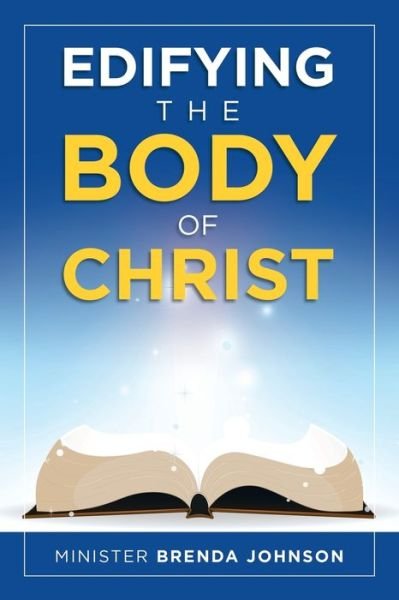Cover for Minister Brenda Johnson · Edifying the Body of Christ (Paperback Book) (2019)